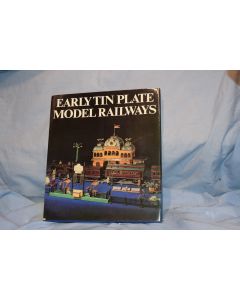 Early Tin Plate Model Railways by Udo Becher (Argus Books)